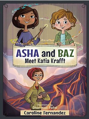 cover image of Asha and Baz Meet Katia Krafft